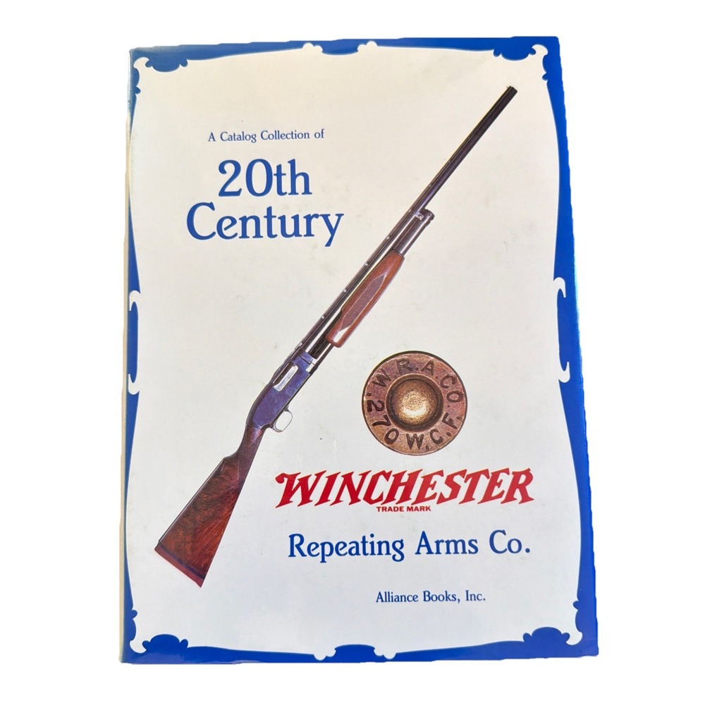 A CATALOG COLLECTION OF 20TH CENTURY WINCHESTER REPEATING By Roger C. Rule *VG*